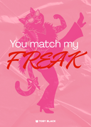 You Match My Freak