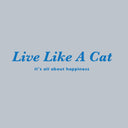"Live Like A Cat" Unisex Classic Fit T shirt Vintage Washed GREY